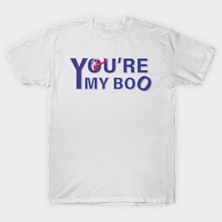 You are my boo T-Shirt